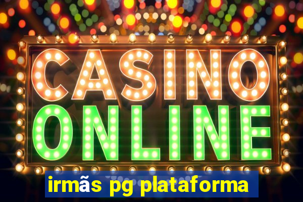 irmãs pg plataforma